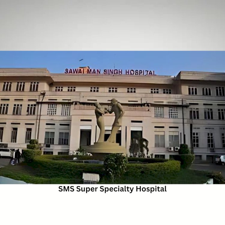 एसएमएस सुपर स्पेशलिटी अस्पताल में भी फर्जी तरीके से हुए ट्रांसप्लांट